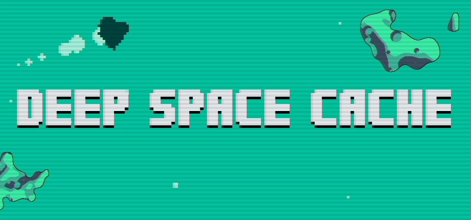 Deep Space Cache Deep Space Cache