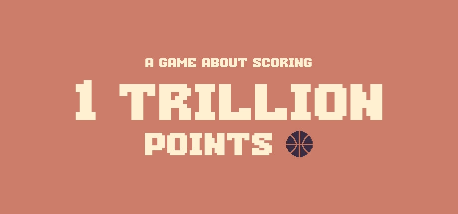 Ein Spiel über das Erzielen von 1.000.000.000.000 Punkten Ein Spiel über das Erzielen von 1.000.000.000.000 Punkten