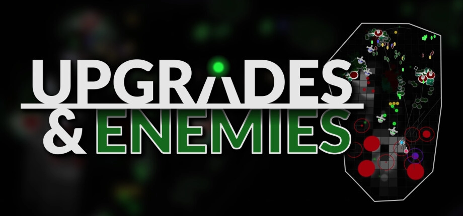 UPGRADES & ENEMIES UPGRADES & ENEMIES