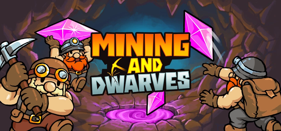 Mining and Dwarves Mining and Dwarves
