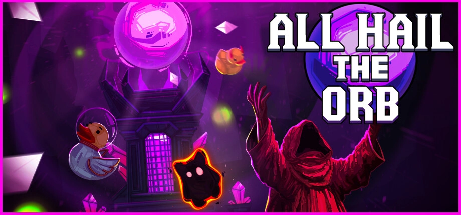 All Hail the Orb